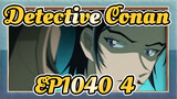 [Detective Conan]EP 1040 (Full Ver.) Part 4