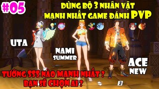 One Piece Fighting Path - Dùng Bộ 3 Tướng 3S Hiếm Ace New, Uta, Nami SSS Đánh PVP Sẽ Như Thế Nào?
