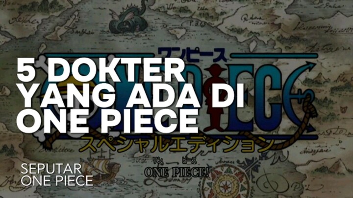 KRU DOKTER BAJAK LAUT DI ONE PIECE