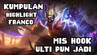 KUMPULAN HIGHLIGHT FRANCO YANG GA BISA MAIN HOOK :"v