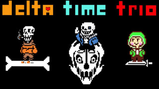 [UNDERTALE x DELTARUNE] Delta Time Trio