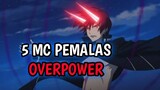 5 Rekomendasi Anime dengan MC pemalas tapi Overpower!