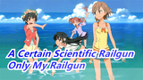 [A Certain Scientific Railgun] Only My Railgun| Fan Yi Cover