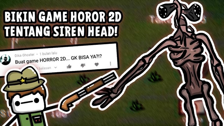 Bikin Game Horror 2D Tentang SIREN HEAD!