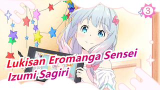 [Eromanga Sensei / Tiruan Lukisan Pena Tanda] Izumi Sagiri_3