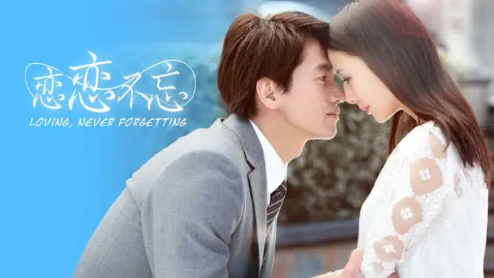 Unforgettable love ep 19 eng sub