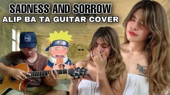 ALIP BA TA SADNESS AND SORROW - OST NARUTO | FINGERSTYLE GUITAR COVER | REACTION