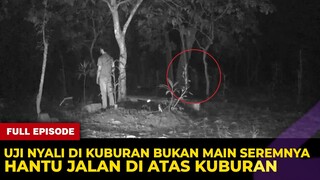 🔴 1324- FULL EPISODE ! HANTU JALAN DI ATAS KUBURAN