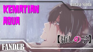 [FANDUB SUNDA] Oshi no Ko Anime Episode 1 - Kematian Aqua | Tragedi Sebelum Jadi Bocah Tua