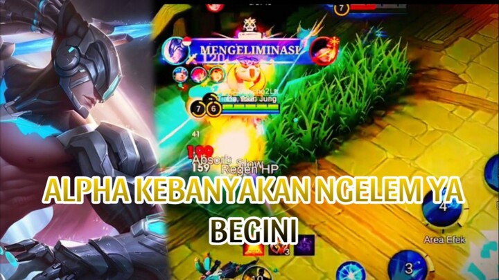 ALPHA KEBANYAKAN NGELEM YA BEGINI