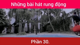 Những bài hát rung động trái tim p30
