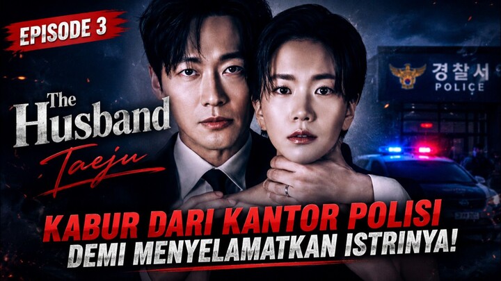 The Husband (2026) Episode 3 Sub Indo