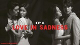Love In Sadness Episode 06 Tagalog Dubbed (fix audio)