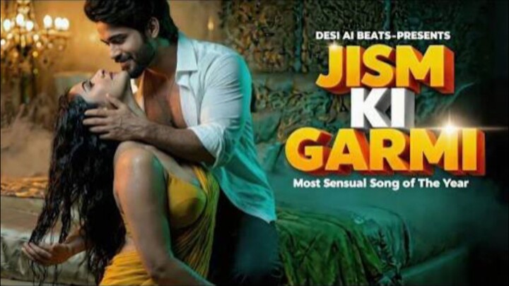 Jism Ki Garmi Official Video The Most Sensual Song of 2025 Intense Love Song Desi AI