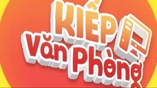 Kiếp Văn Phòng Tập 55