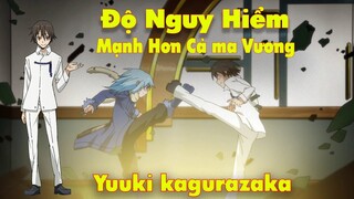 Sức Mạnh Độ Nguy Hiểm Bậc Nhất Và Sự Bá Đạo Của Yuuki Kagurazaka | Slime Datta Ken