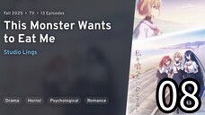 EP 08 Watashi wo Tabetai, Hitodenashi | This Monster Wants to Eat Me