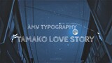 Tamako Market AMV Typography