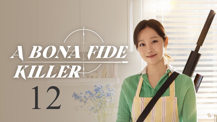 =EP.12-A-bona-fide-killer=(ENGSUB)