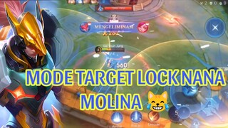MODE TARGET LOCK NANA MOLINA