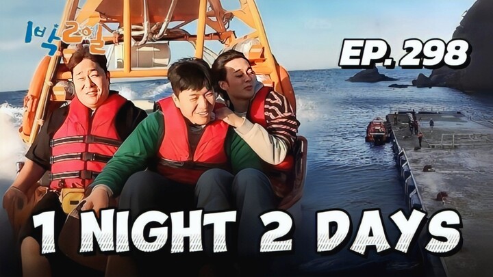🇰🇷EP. 298 A NIGHT 2 DAYS S4 | ENG SUB | VARIETY SHOW