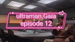 ultraman gaia episode 12