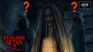 SIAPA 2 POCONG YG DI BELAKANG IBU | PENGABDI SETAN 2 COMMUNION