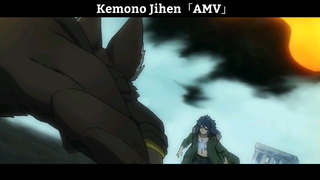 Kemono Jihen「AMV」Hay Nhất