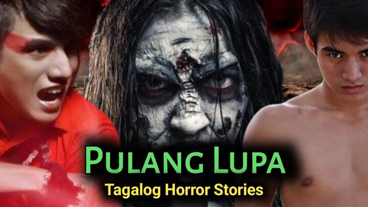 PULANG LUPA |  TRUE HORROR STORIES | TAGALOG HORROR STORIES   | PINOY HORROR STORIES