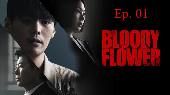 Bloody Flower E01 [SUB INDO]