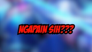 Kamu ngapain sih - Mobile Legends: Bang Bang