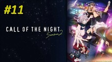 Call of the Night Season 2 Episode 11 Sub Indo
