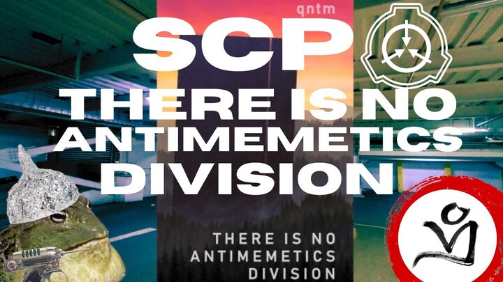 There is no Antimemetics division by QNTM|SCP un libro que querrás recordar.