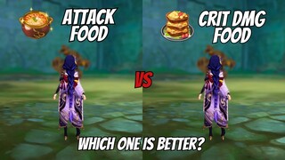 Atk Food Vs Crit Dmg Food || which one is best for Nuke? {Genshin Impact}