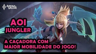 AoV: AOI JUNGLER | A CAÇADORA COM MAIOR MOBILIDADE DO JOGO! | ARENA OF VALOR | ROV | AOV