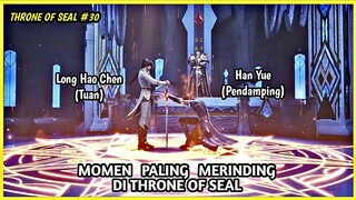 MANA DAN DANTIAN MENEMBUS BATAS SETELAH TERIKAT HUBUNGAN ANTARA HAN YUE DAN LONG HAO CHEN THRONE OF