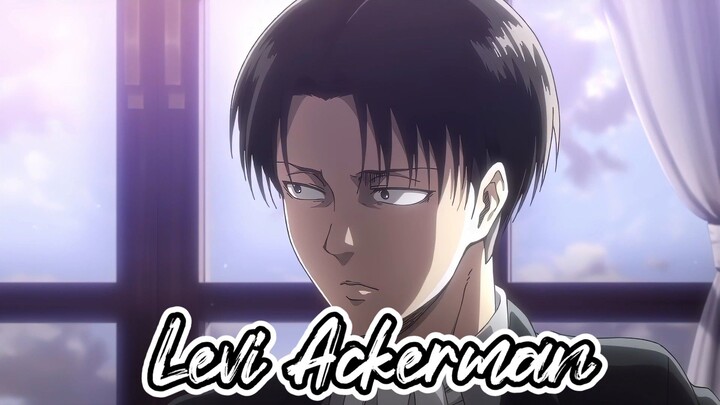 Levi Ackerman // Anime Edit