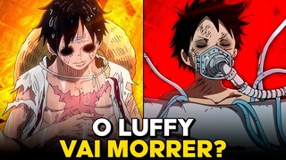 O LUFFY VAI MORRER EM ONE PIECE? | LUFFY MORRE?