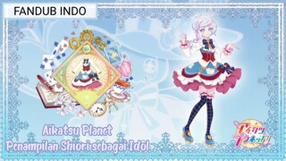 [FANDUB INDO] Aikatsu Planet - Penampilan Shiori sebagai Idol