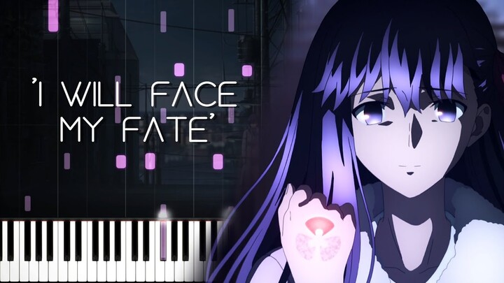 'I will face my fate' | Fate/stay night: Heaven's Feel - II. lost butterfly OST - [Piano]