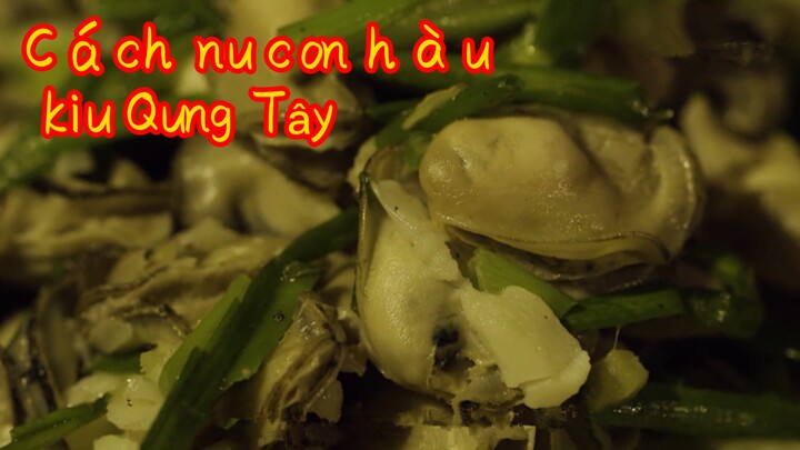 Cách nấu con hàu kiểu Quảng Tây