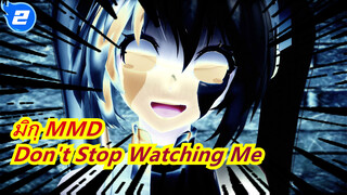 [มิกุ MMD / 1080P60] เพลงดังของโวคาลอยด์ /มิกุ:Excuse Me  Please Don't Stop Watching Me_2