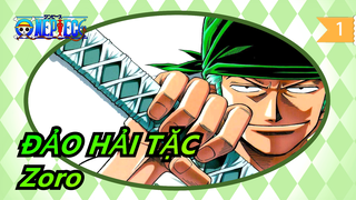 [ĐẢO HẢI TẶC/Hoành tráng/Mashup] Zoro--- Kiếm sĩ mạnh nhất thế giới_1