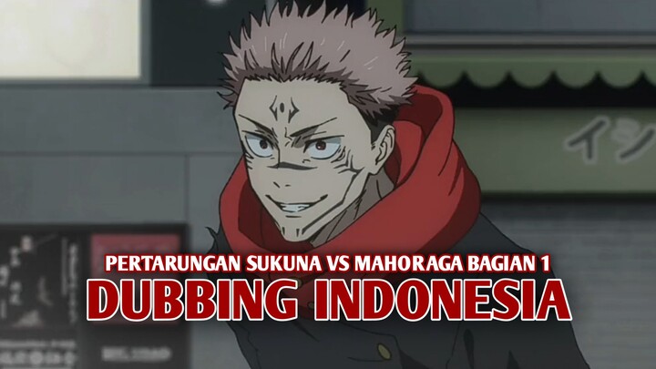 Pertarungan Sukuna vs Mahoraga | Jujutsu Kaisen [DubbingIndonesia] Bagian 1