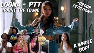 (GROUP REACTION!!) 이달의 소녀 (LOONA) "PTT (Paint The Town)"