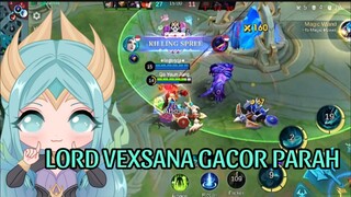 LORD VEXSANA GACOR!!!