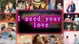 Detective Conan [AMV] - I NEED YOUR LOVE