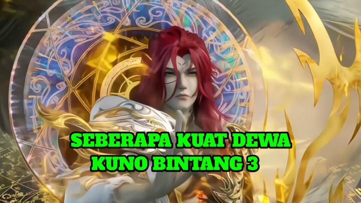 seberapa kuat dewa kuno bintang 3?