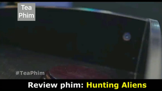 review phim Hunting Aliens tập 2 #reviewphim #phimhay