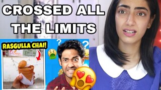 NOT ACCEPTABLE!! 'Rasgulla Chai & Worst Indian Street foods! 🤮 #18' REACTION